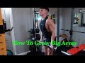 How To Grow BIG ARMS !