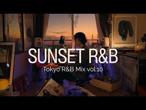 Still Here | Tokyo Sunset R&B Mix vol.10
