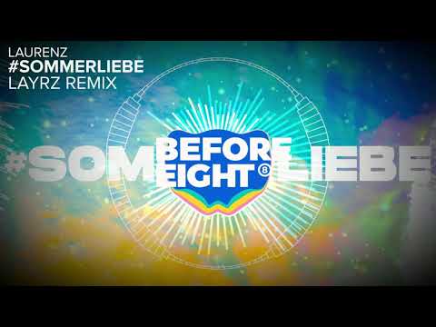 Laurenz - #Sommerliebe (LAYRZ Remix)