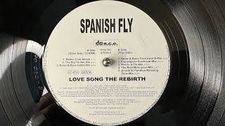 Spanish Fly – Love Song The Rebirth (Melino-Club-Attack) - Da n.c.e. – 870585-0 (1997)