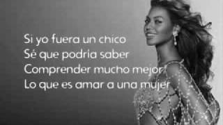 Beyoncé Knowles Si Yo Fuera Un Chico With Lyrics!!!