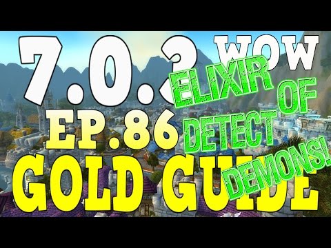 WoW Gold Farming 7.0.3 - Gold Guide Series Ep.86 - 150-300 Gold | Per Elixir - Legion