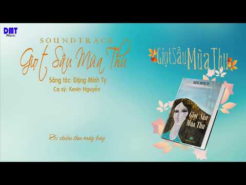 Giọt sầu mùa thu - Kevin Nguyễn