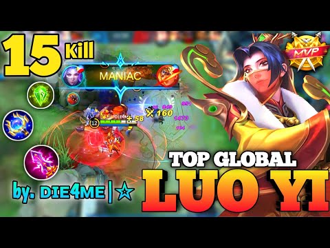 Maniac 15 Kills Luo Yi Insane Damage Mvp Play !! Best Build 2021 | Top Global Luo Yi ᴅɪᴇ4ᴍᴇ|☆ ~ MLBB