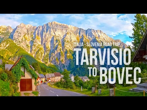 Italy to Slovenia scenic road trip: Tarvisio to Bovec
