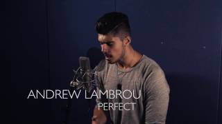 Perfect - Ed Sheeran (Andrew Lambrou Cover)