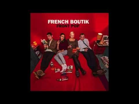 French Boutik - Front Pop Album Presentation