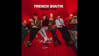 French Boutik - Front Pop Album Presentation