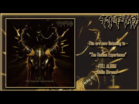 "The Human Experience" FULL ALBUM Audio Stream - TITVN