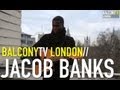 JACOB BANKS KIDS ON THE CORNER BalconyTV