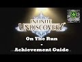 Infinite Undiscovery On The Run Guide