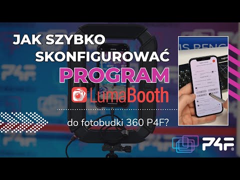 Jak szybko skonfigurować program Lumabooth do fotobudki 360 P4F #fotobudka360 #p4f #360photobooth