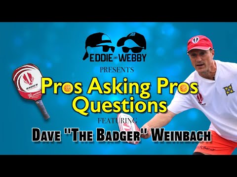 Pros Asking Pros Questions - Dave Weinbach