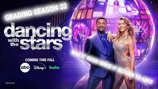 Grading Season 32 | Was It Good Since It Return To ABC?