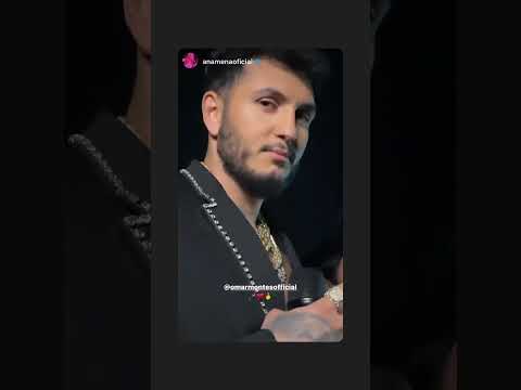 OMAR MONTES RONEANDO A ANA MENA