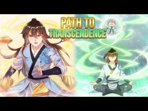Path to Transcendence| Chapter 1-239 | Cultivation Path