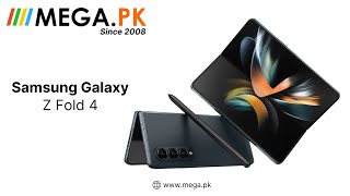 SAMSUNG GALAXY Z FOLD 4 | PTA Approved | Mega.PK | MOBILES PRICES IN PAKISTAN 2023
