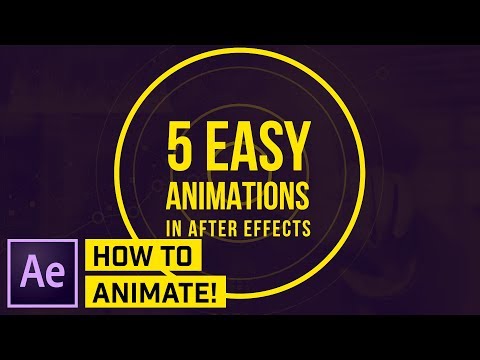 How to Make 5 SIMPLE Animations in AFTER EFFECTS CC