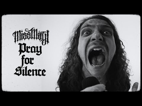 Miss May I  — Pray For Silence