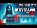 Deliverance From Evil Horror Movie Full Movie Haunted House Horror Movie DisasterZoneMovies