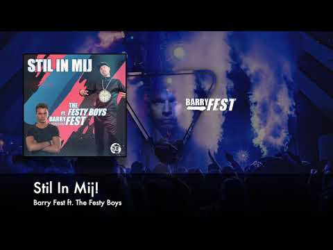 Barry Fest ft. The Festy Boys - Stil In Mij (official video)