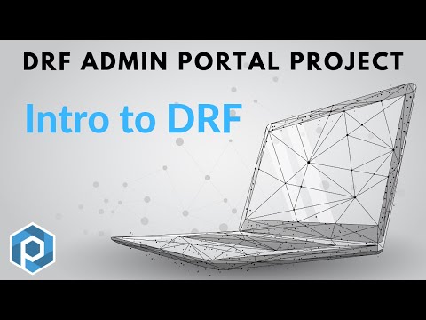 DRF Admin Portal: Introduction to Django Rest Framework