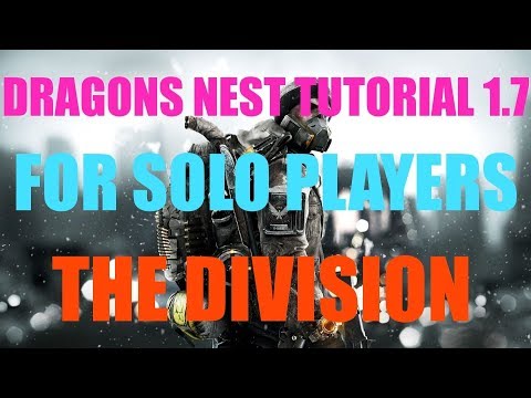 DRAGONS NEST TUTORIAL FOR SOLO PLAYERS! THE DIVISION