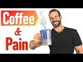 THE TRUTH About Coffee Caffeine Pain