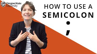 "How to Use a Semicolon": Oregon State Guide to Grammar