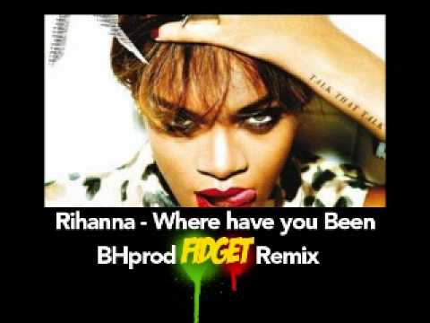 Rihanna Feat Fatman Scoop - Where Have You Been (BH Fidget Remix radio edit).wmv