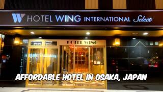 Hotel Wing International Select Osaka Umeda | Now Known As Koko Hotel