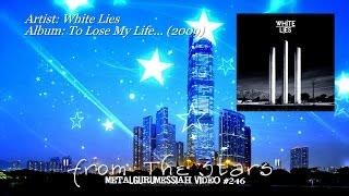 From The Stars - White Lies (2009) HQ Audio & HD Video ~MetalGuruMessiah~