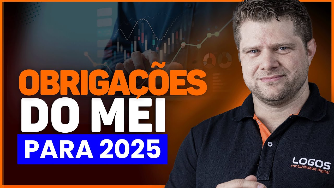 OBRIGAÇÕES DO MEI PARA 2025