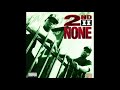 2nd II None - Be True To Yourself