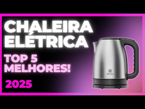 ???? Chaleiras Elétricas QUE VALEM CADA CENTAVO! ???? Veja o TOP 5 Atualizado!
