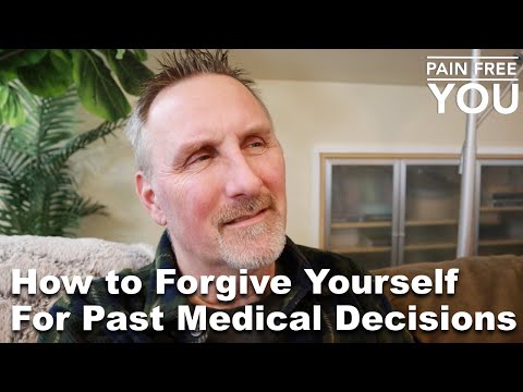 How to Forgive Yourself for Past Medical Decisions
