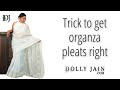 Trick To Get Organza Pleats Right Dolly Jain Saree Draping Tricks