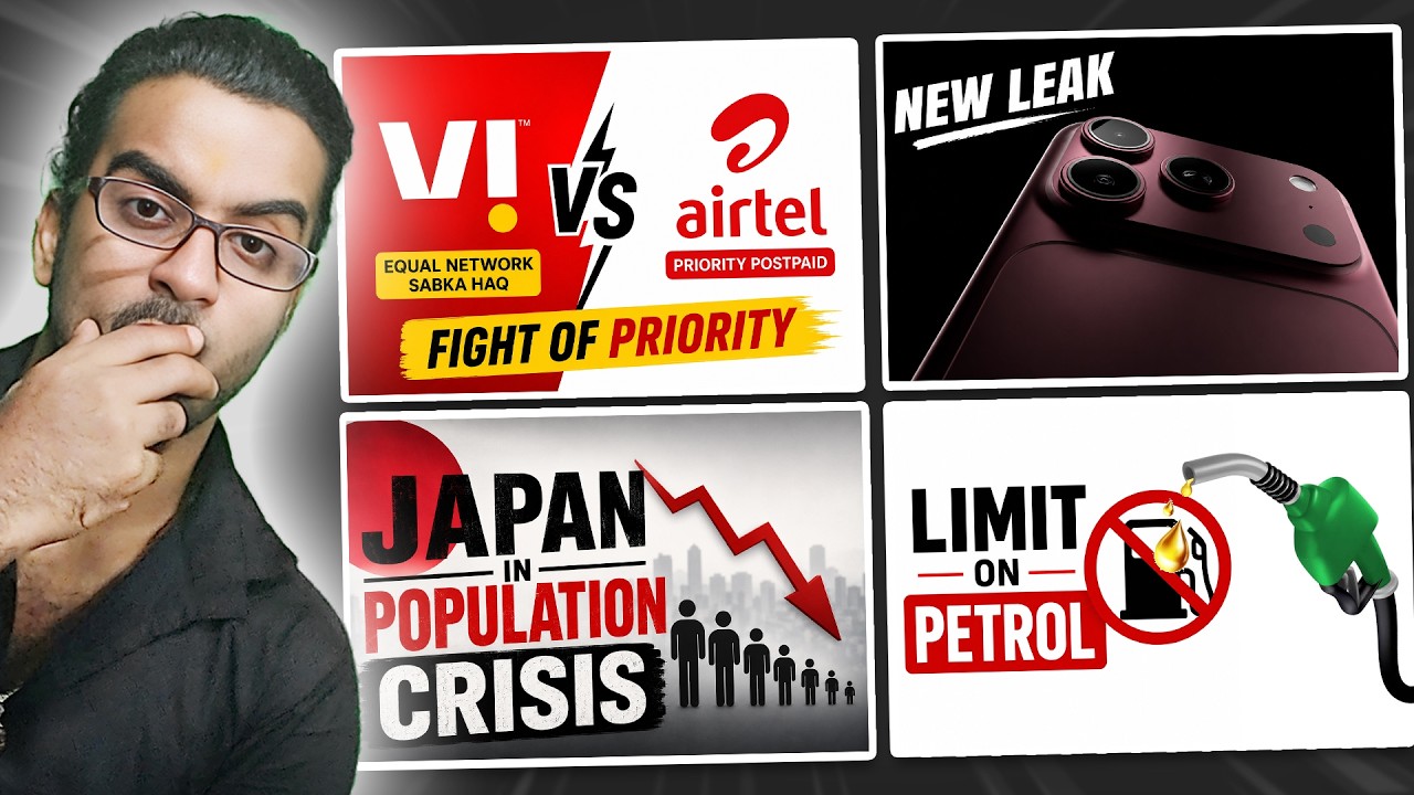 iPhone 18 Pro Leak, Vi vs Airtel on Priority, Japan Losing Population Rapidly, Limit on Petrol