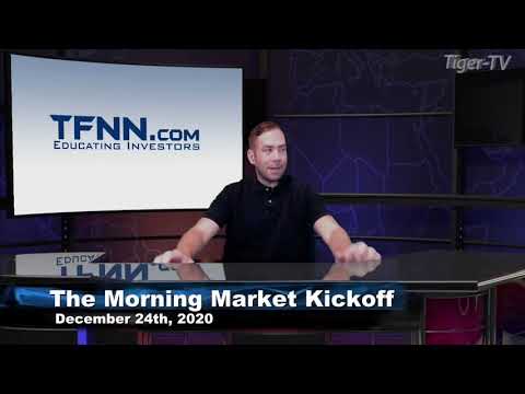 December 24th, The Morning Market Kickoff with Tommy O'Brien on TFNN - 2020