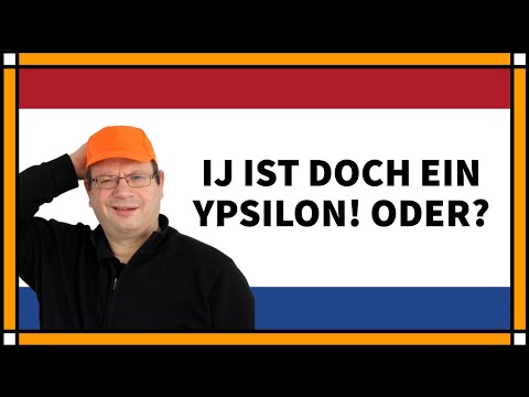 Das IJ ist kein Ypsilon? | NL mit Ziko van Dijk