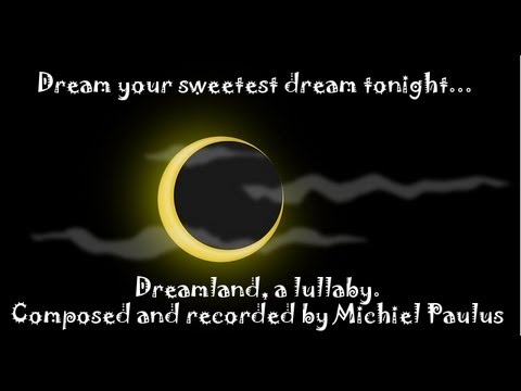 Dreamland, a lullaby baby bedtime music