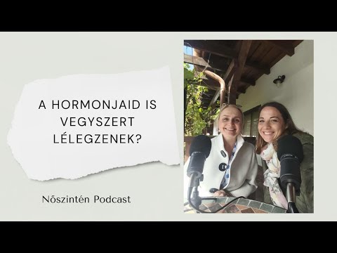 Nőszintén Podcast - Hormon-egyensúly természetesen | Hacsavecz Beatrix