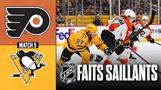 Flyers vs Penguins, match no 5 | 27/04/26 | Faits saillants
