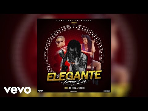 Tommy Lee Sparta, JAH FABIO, Cashan - Elegante (Official Music Video)