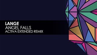 Lange - Angel Falls (Activa Extended Remix)