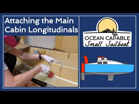 OCSS-015 Attaching the Main Cabin Longitudinals - Mini-Cruiser Sailboat Build