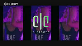 ELETOKYO  THEWEEEND After Movie