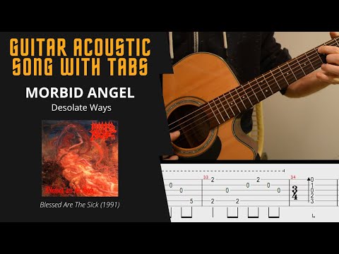 Morbid Angel - Desolate Ways - Guitar acoustic song with tabs / cover / lesson