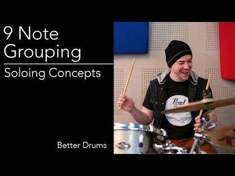 Drum Lesson # 90 - 9 Note Grouping - Soloing Concepts - Better Drums - Drum Instruction
