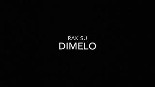 Dimelo - RAK SU (AUDIO)